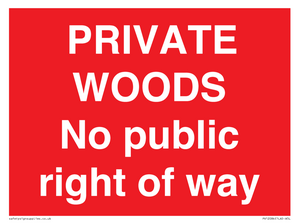 PRIVATE WOODS No public right of way